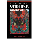 The HandBook Of Yoruba Religious Concepts